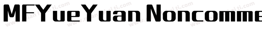 MFYueYuan Noncommercial字体转换